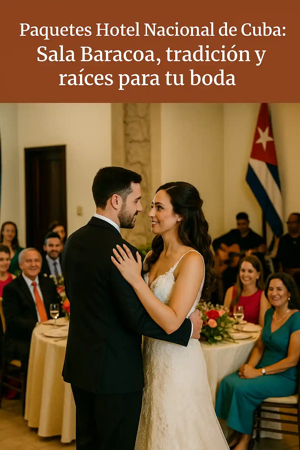Paquetes Hotel Nacional de Cuba en la Sala Baracoa, boda íntima con novios cubanos celebrando rodeados de invitados en un ambiente tradicional y cálido.  Imagen de la Sala Baracoa dentro de los Paquetes Hotel Nacional de Cuba, mostrando a una pareja de novios celebrando su boda con decoración tropical, flores coloridas y un ambiente familiar que refleja la tradición y raíces cubanas. 