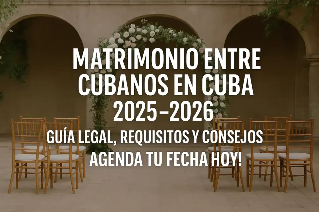 Imagen horizontal promocional de la guía “Matrimonio entre Cubanos en Cuba 2025–2026”, con ceremonia al aire libre, arco floral y sillas doradas frente a una arquitectura colonial. Ideal para representar bodas civiles organizadas con estilo legal y romántico.